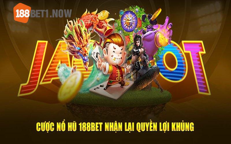 Quay hũ tại 188BET với nhiều ưu điểm hấp dẫn